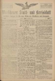 Wreschener Stadt und Kreisblatt: amtlicher Anzeiger f&uuml;r Wreschen, Miloslaw, Strzalkowo und Umgegend 1917.10.16 Nr132