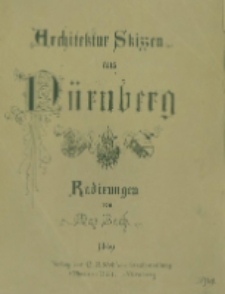 Architektur Skizzen aus Nürnberg. Heft [3] Radirungen