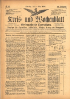 Kreis- und Wochenblatt f&uuml;r den Kreis Czarnikau: Anzeiger f&uuml;r Czarnikau, Sch&ouml;nlanke, Filehne, Kreuz, und Umgegend. 1897.03.09 Jg.45 Nr28