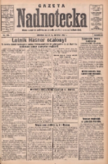 Gazeta Nadnotecka: pismo narodowe poświęcone sprawie polskiej na ziemi nadnoteckiej 1932.06.15 R.12 Nr135