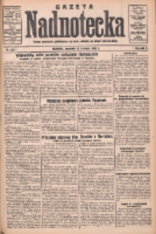 Gazeta Nadnotecka: pismo narodowe poświęcone sprawie polskiej na ziemi nadnoteckiej 1932.06.16 R.12 Nr136