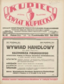 Kupiec-Świat Kupiecki; pisma złączone; oficjalny organ Związk&oacute;w Towarzystw Kupieckich Polski Zachodniej; publikacyjny organ Izby Przemysłowo-Handlowej w Poznaniu; najstarszy tygodnik kupecko-przemysłowo w Polsce 1933.10.19 R.27 Nr42