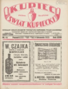 Kupiec-Świat Kupiecki; pisma złączone; oficjalny organ Związk&oacute;w Towarzystw Kupieckich Polski Zachodniej; publikacyjny organ Izby Przemysłowo-Handlowej w Poznaniu; najstarszy tygodnik kupecko-przemysłowo w Polsce 1933.11.09 R.27 Nr45