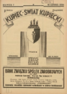 Kupiec-Świat Kupiecki; pisma złączone; oficjalny organ kupiectwa Polski Zachodniej 1934.02.16 R.28 Nr7