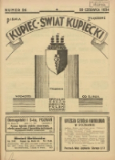 Kupiec-Świat Kupiecki; pisma złączone; oficjalny organ kupiectwa Polski Zachodniej 1934.06.29 R.28 Nr26