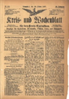 Kreis- und Wochenblatt f&uuml;r den Kreis Czarnikau: Anzeiger f&uuml;r Czarnikau, Sch&ouml;nlanke, Filehne, Kreuz, und Umgegend. 1897.10.23 Jg.45 Nr123