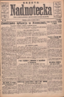 Gazeta Nadnotecka: pismo narodowe poświęcone sprawie polskiej na ziemi nadnoteckiej 1932.07.23 R.12 Nr167