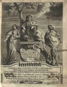 Speculum peccatorum aspirantium ad solidam vitae emendationem, sive admiranda S. Augustini conversio, historica eiusdem narratione [...] discursibus [...] et emblematis adornata [...] Auctore [...]