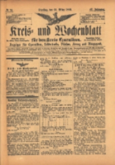 Kreis- und Wochenblatt f&uuml;r den Kreis Czarnikau: Anzeiger f&uuml;r Czarnikau, Sch&ouml;nlanke, Filehne, Kreuz, und Umgegend. 1899.03.21 Jg.47 Nr34