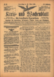 Kreis- und Wochenblatt f&uuml;r den Kreis Czarnikau: Anzeiger f&uuml;r Czarnikau, Sch&ouml;nlanke, Filehne, Kreuz, und Umgegend. 1899.03.23 Jg.47 Nr35
