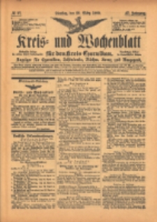 Kreis- und Wochenblatt f&uuml;r den Kreis Czarnikau: Anzeiger f&uuml;r Czarnikau, Sch&ouml;nlanke, Filehne, Kreuz, und Umgegend. 1899.03.28 Jg.47 Nr37