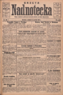 Gazeta Nadnotecka: pismo narodowe poświęcone sprawie polskiej na ziemi nadnoteckiej 1932.08.07 R.12 Nr180