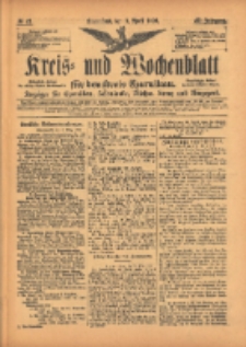 Kreis- und Wochenblatt f&uuml;r den Kreis Czarnikau: Anzeiger f&uuml;r Czarnikau, Sch&ouml;nlanke, Filehne, Kreuz, und Umgegend. 1899.04.08 Jg.47 Nr41