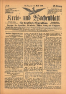 Kreis- und Wochenblatt f&uuml;r den Kreis Czarnikau: Anzeiger f&uuml;r Czarnikau, Sch&ouml;nlanke, Filehne, Kreuz, und Umgegend. 1899.04.11 Jg.47 Nr42