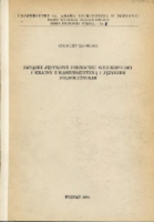 Związki językowe p&oacute;łnocnej Wielkopolski i Krajny z kaszubszczyzną i językiem dolnołużyckim