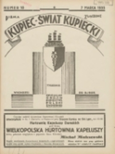 Kupiec-Świat Kupiecki; pisma złączone; oficjalny organ kupiectwa Polski Zachodniej 1935.03.07 R.29 Nr10
