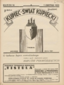 Kupiec-Świat Kupiecki; pisma złączone; oficjalny organ kupiectwa Polski Zachodniej 1935.04.01 R.29 Nr14