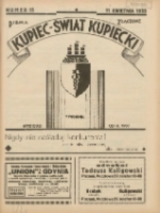 Kupiec-Świat Kupiecki; pisma złączone; oficjalny organ kupiectwa Polski Zachodniej 1935.04.11 R.29 Nr15