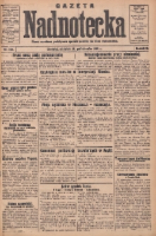 Gazeta Nadnotecka: pismo narodowe poświęcone sprawie polskiej na ziemi nadnoteckiej 1932.10.23 R.12 Nr245