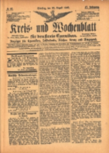 Kreis- und Wochenblatt f&uuml;r den Kreis Czarnikau: Anzeiger f&uuml;r Czarnikau, Sch&ouml;nlanke, Filehne, Kreuz, und Umgegend. 1899.08.22 Jg.47 Nr97