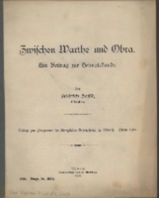 Zwischen Warthe und Obra : ein Beitrag zur Heimatkunde von Friedrich Schild.