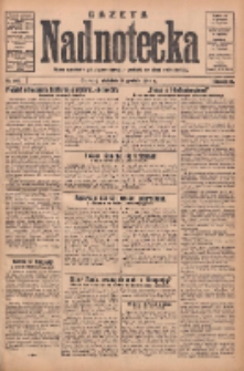 Gazeta Nadnotecka: pismo narodowe poświęcone sprawie polskiej na ziemi nadnoteckiej 1932.12.11 R.12 Nr285