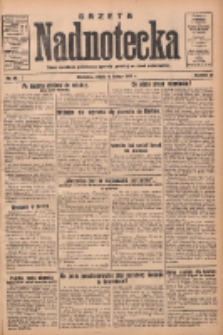 Gazeta Nadnotecka: pismo narodowe poświęcone sprawie polskiej na ziemi nadnoteckiej 1933.02.04 R.13 Nr28
