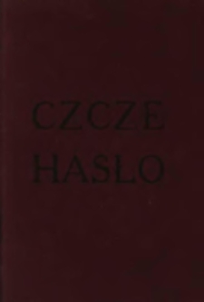 Czcze hasło : (jako manuskrypt) / [Franciszek Kwilecki].