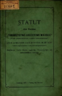 Statut des Vereins "Towarzystwo Kredytowe Miejskie" "Spółka zarejestrowana o poręce nieograniczonej" :"Tovaristvo Kreditove Mìjske" "spolka zarèestrovana s porukoû neograničenoû" = Städtischer Credit-Verein, registrirte Genosenschaft mit unbeschränkter Haftung").