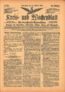 Kreis- und Wochenblatt f&uuml;r den Kreis Czarnikau: Anzeiger f&uuml;r Czarnikau, Sch&ouml;nlanke, Filehne, Kreuz, und Umgegend. 1899.10.14 Jg.47 Nr120