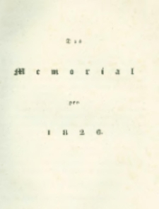 Die landwirthschaftliche doppelte Buchhandlung : oder vollständige Anleitung eine jede Landwirthschaft nach den Grundsätzen der doppelten oder italienischen Buchhaltungswissenschaft zu berechnen : die dazu erforderlichen Bücher einzurichten, zu führen, abzuschließen und die Saldos von neuem vorzutragen [3] Das Memorial pro 1826