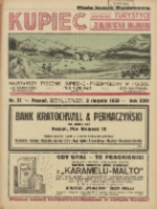 Kupiec: najstarszy tygodnik kupiecko - przemysłowy w Polsce 1930.08.02 R.24 Nr31; Międzynarodowa Wystawa Komunikacji i Turystyki; Exposition Internationale de Transport et de Tourisme Poznań 6 VII 10 VIII 1930; Piąty Numer Wystawowy poświęcony turystyce i zdrojownictwu krajowemu
