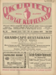 Kupiec-Świat Kupiecki; pisma złączone; oficjalny Organ Związku Towarzystw Kupieckich Polski Zachodniej; najstarszy tygodnik kupiecko przemysłowy w Polsce 1931.06.13 R.25 Nr24