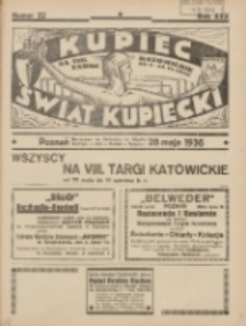 Kupiec-Świat Kupiecki; pisma złączone; oficjalny organ kupiectwa Polski Zachodniej 1936.05.28 R.30 Nr22; Na VIII Targi Katowickie 30 V 14 VI 1936