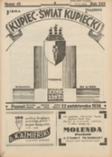 Kupiec-Świat Kupiecki; pisma złączone; oficjalny organ kupiectwa Polski Zachodniej 1936.10.22 R.30 Nr43