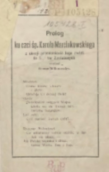 Prolog ku czci śp. Karola Marcinkowskiego z okazji przeniesienia Jego zwłok do Grob&oacute;w zasłużonych
