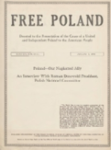 Free Poland: the truth about Poland and her peoplepublished by the Polish National Council of America 1918.08.01 Vol.4 Nr21