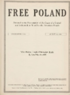 Free Poland: the truth about Poland and her peoplepublished by the Polish National Council of America 1918.08.16 Vol.4 Nr22