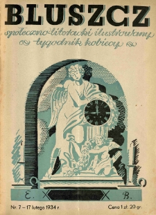 Bluszcz. Społeczno literacki ilustrowany tygodnik kobiecy 1934.02.17 R.67 nr7