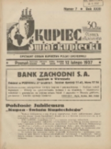 Kupiec-Świat Kupiecki; pisma złączone; oficjalny organ kupiectwa Polski Zachodniej 1937.02.12 R.31 Nr7