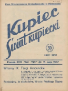 Kupiec-Świat Kupiecki; pisma złączone; oficjalny organ kupiectwa Polski Zachodniej 1937.05.15 R.31 Nr20