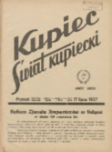 Kupiec-Świat Kupiecki; pisma złączone; oficjalny organ kupiectwa Polski Zachodniej 1937.07.17 R.31 Nr28
