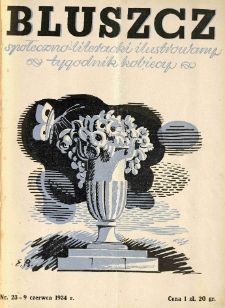 Bluszcz. Społeczno literacki ilustrowany tygodnik kobiecy 1934.06.09 R.67 nr23