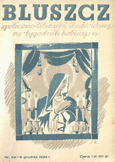 Bluszcz. Społeczno literacki ilustrowany tygodnik kobiecy 1934.12.08 R.67 nr49