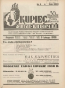 Kupiec-Świat Kupiecki; pisma złączone; oficjalny organ kupiectwa Polski Zachodniej 1938.02.09 R.32 Nr6