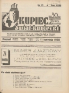 Kupiec-Świat Kupiecki; pisma złączone; oficjalny organ kupiectwa Polski Zachodniej 1938.04.11 R.32 Nr15