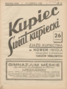 Kupiec-Świat Kupiecki; pisma złączone; oficjalny organ kupiectwa Polski Zachodniej 1938.06.19 R.32 Nr26; Zjazd Kupiectwa w Nowem n/Wisłą połączony z otwarciem Targ&oacute;w Meblowych
