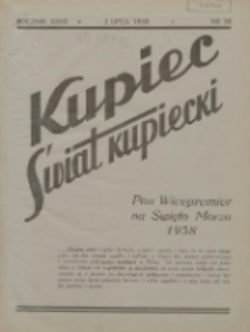 Kupiec-Świat Kupiecki; pisma złączone; oficjalny organ kupiectwa Polski Zachodniej 1938.07.02 R.32 Nr28