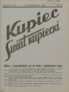 Kupiec-Świat Kupiecki; pisma złączone; oficjalny organ kupiectwa Polski Zachodniej 1938.10.15 R.32 Nr43