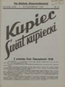 Kupiec-Świat Kupiecki; pisma złączone; oficjalny organ kupiectwa Polski Zachodniej 1938.10.29 R.32 Nr45